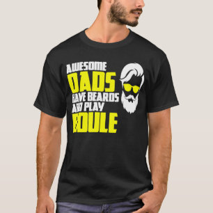 Boule player design father's day saying boule play T-Shirt