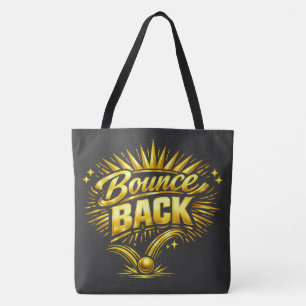 Bounce Back Tote Bag