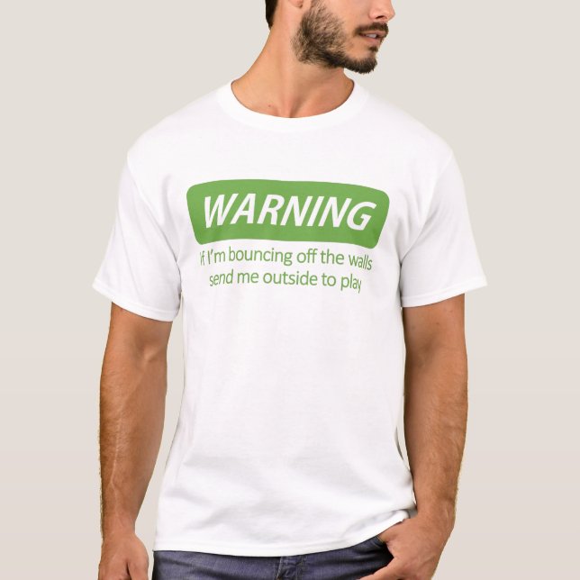Bouncing Off The Walls Shirt (Front)