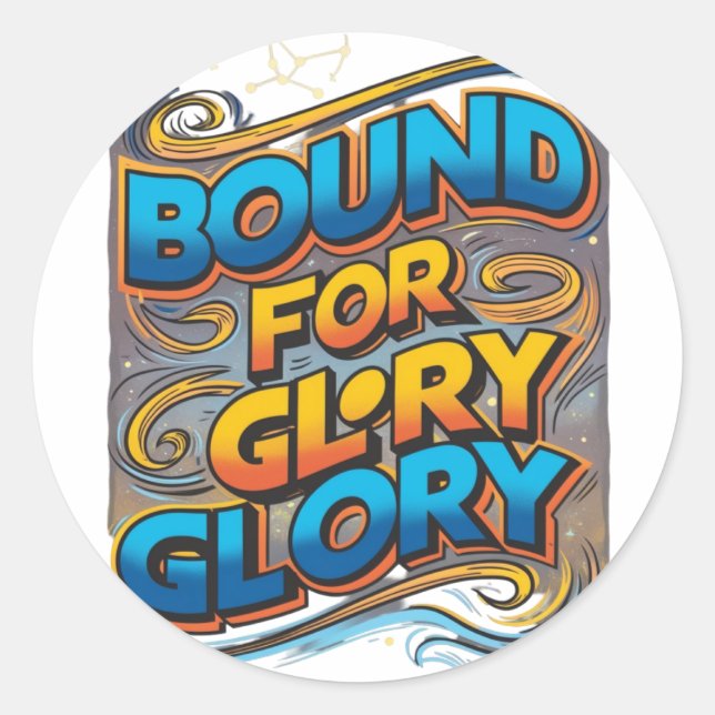 Bound for Glory Classic Round Sticker (Front)