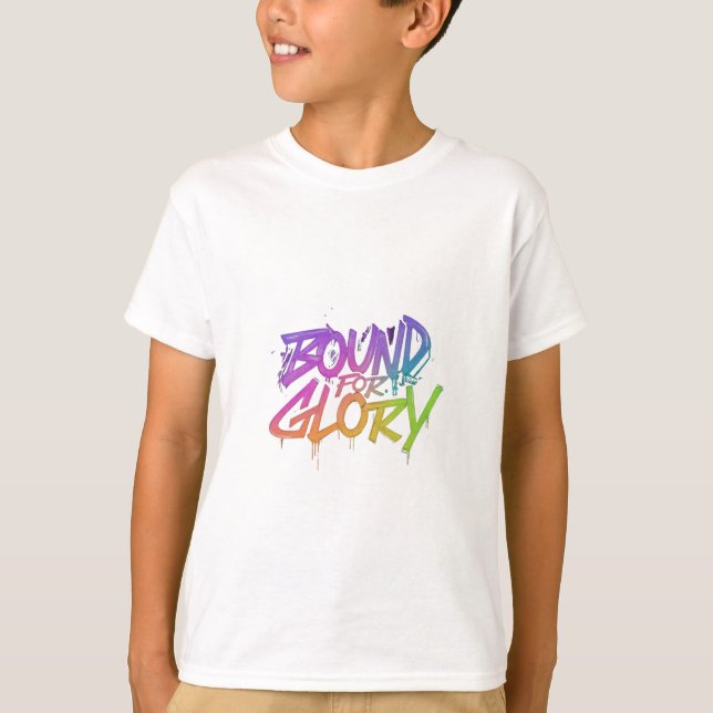 BOUND FOR GLORY T-Shirt (Front)