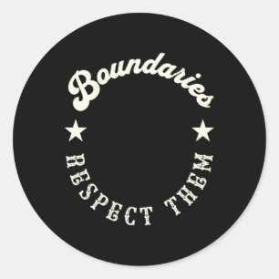 Boundaries Respect Them Sticker