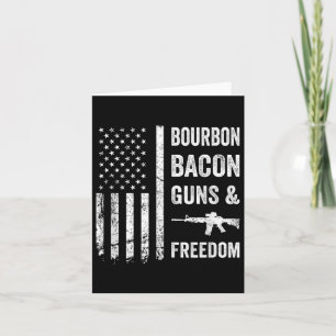 Bourbon Bacon Guns & Freedom - Bbq Grill Drink Card