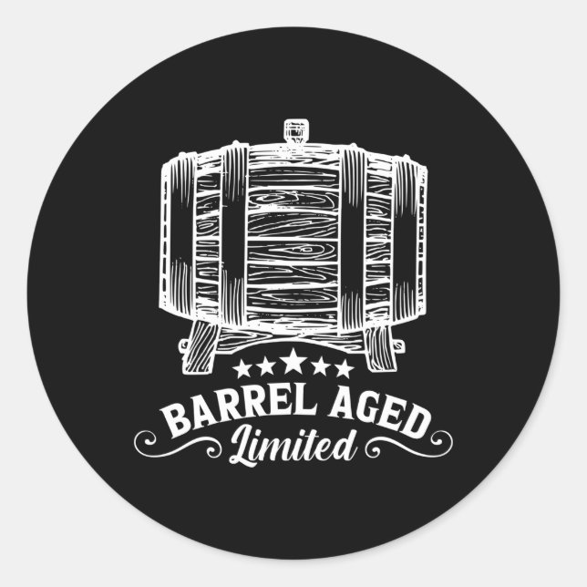 Bourbon Barrel Aged Whiskey Drinking Alcohol Classic Round Sticker (Front)
