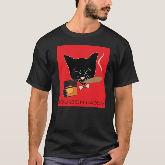 Bourbon Daddy w/High-Society Cat T-Shirt (Front)