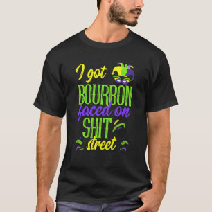 Bourbon Faced Street Drinking Mardi Gras Parade Co T-Shirt