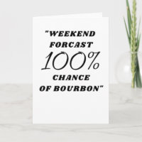 Bourbon Gift funny Bourbon forcast