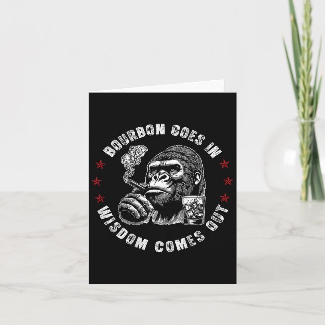 Bourbon Goes In Wisdom Comes Out Monkey Whiskey (o Card (Front)