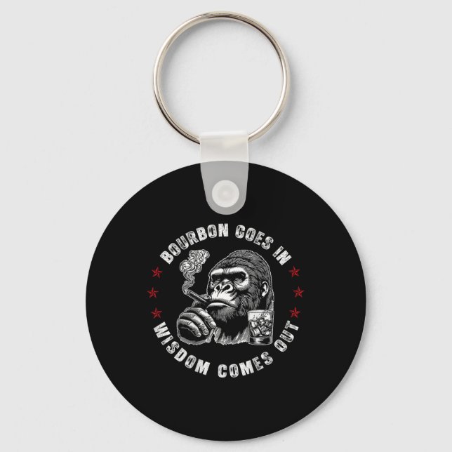 Bourbon Goes In Wisdom Comes Out Monkey Whiskey (o Key Ring (Front)