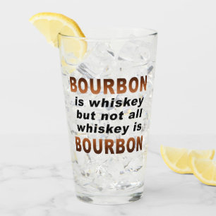 Bourbon Is Whiskey Drink HIghball Pint Glass