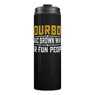 Bourbon Magic Brown Water Fun People - Whiskey Thermal Tumbler