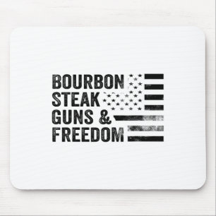 Bourbon Steak Guns And Freedom Usa Flag Whiskey Pa Mouse Mat