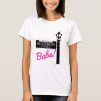 Bourbon Street Babe New Orleans Travel Motto