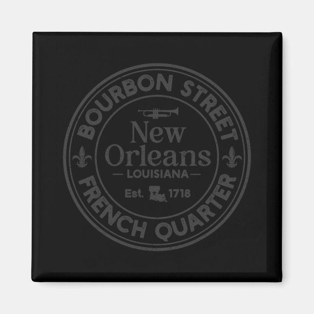 Bourbon Street French Quarter Est 1718 New Orleans Magnet (Front)