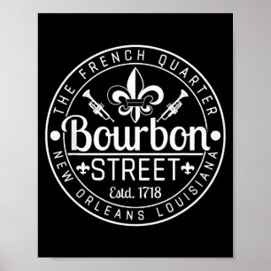 Bourbon Street French Quarter New Orleans Louisian Poster