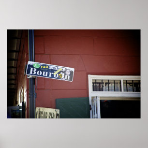 Bourbon Street, Street Sign, New Orleans Poster