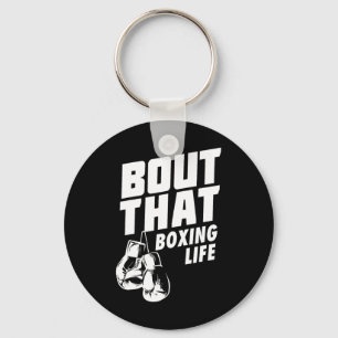 Bout That Boxing Life Shirt - Boxing Gloves Tee -  Key Ring