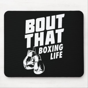 Bout That Boxing Life Shirt - Boxing Gloves Tee - Mouse Mat