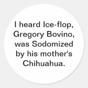 Bovino Sodomised by Chihuahua Hankamer Artjunkhaus Classic Round Sticker