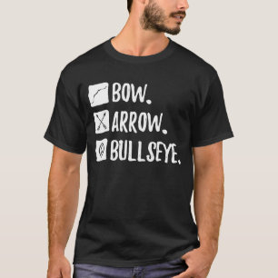 Bow Arrow Bullseye Fun Archery Practice T-Shirt