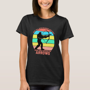 Bow Arrow Not All Wander Lost Warm Womens Archery T-Shirt