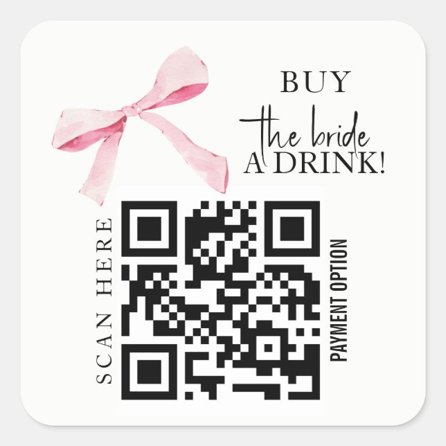 Bow Bachelorette Buy Bride drink QR code  Square Sticker (Front)