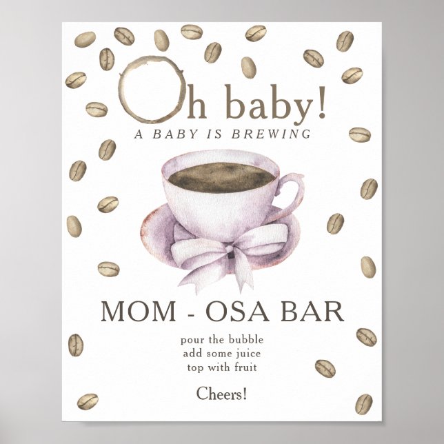 Bow & Coffee brewing baby shower Momosa bar Poster (Front)