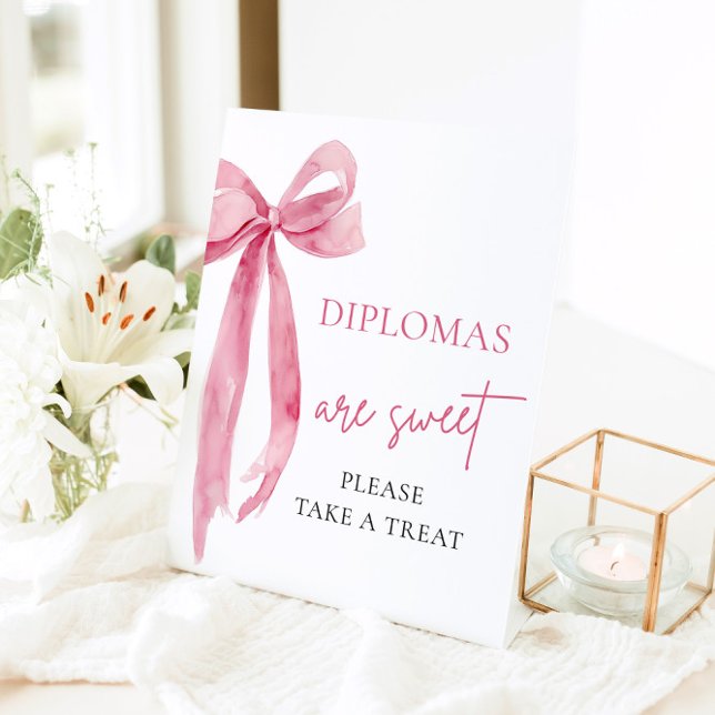 Bow Diplomas Are Sweet Take A Treat Graduation Pedestal Sign (Creator Uploaded)