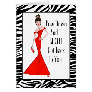 "Bow down and I might get back to you..."