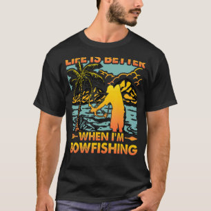 Bow Fishing Bow Fisherman Fishing Saying T-Shirt