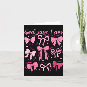 Bow God Say I Am Christian Girl Teen Women Bible V Card