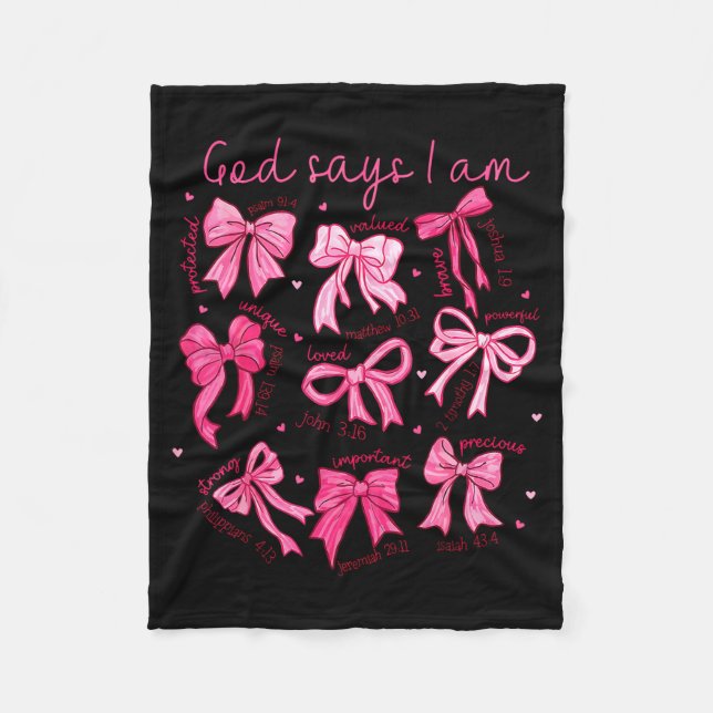 Bow God Say I Am Christian Girl Teen Women Bible V Fleece Blanket (Front)