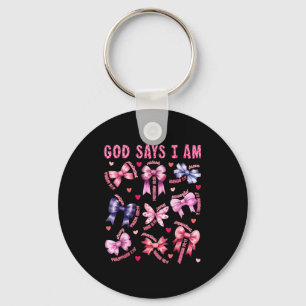 Bow God Say I Am Christian Girl Teen Women Bible V Key Ring