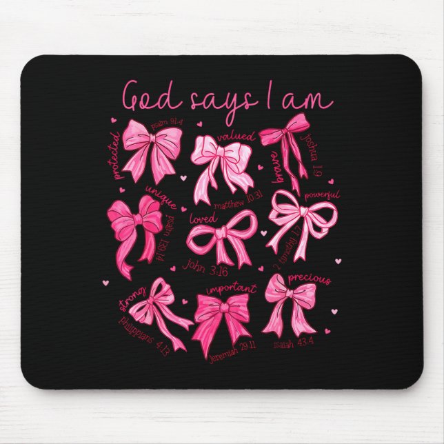Bow God Say I Am Christian Girl Teen Women Bible V Mouse Mat (Front)