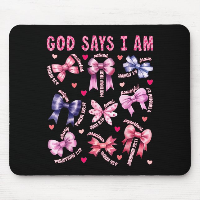 Bow God Say I Am Christian Girl Teen Women Bible V Mouse Mat (Front)
