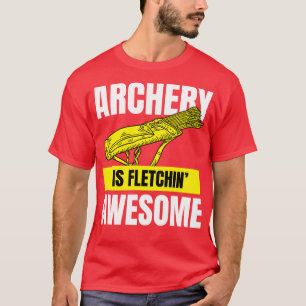 Bow Hunting Arrow and Archery Quote Design Archery T-Shirt