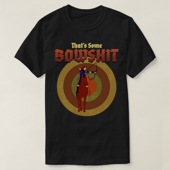 Bow Hunting Arrow and Archery Quote Design Archery T-Shirt (Design Front)