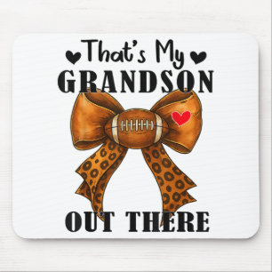 Bow Leopard Thats My Grandson Out There Football G Mouse Mat