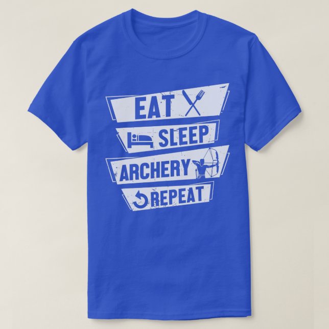 Bow Shooting Archer Eat Sleep Archery Repeat  T-Shirt (Design Front)