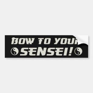 Bow to Your Sensei! Bumper Sticker