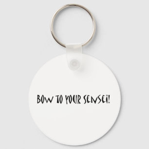 Bow to your sensei key ring