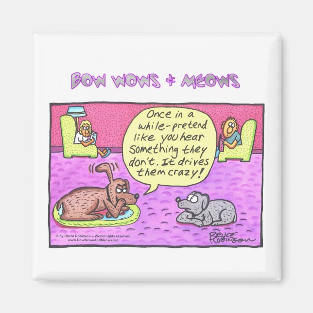 BOW WOWS & MEOWS - Once in a while... Magnet (Front)