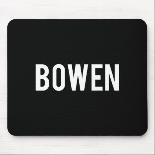 Bowen - Cool New Funny Name Fan Gift Tee Mouse Mat