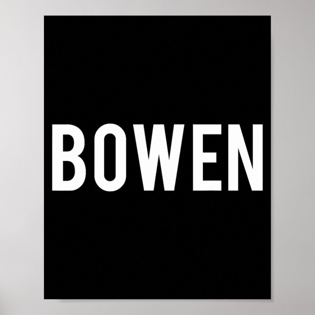Bowen - Cool New Funny Name Fan Gift Tee  Poster (Front)
