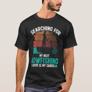 Bowfisher Bowfishing Spot Airboat Bowhunter Fisher T-Shirt