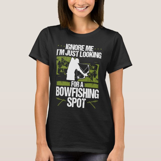 Bowfisher Fisherman Bowfishing Spot Archer Bowhunt T-Shirt (Front)