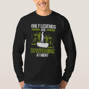 Bowfisher Only legends are Bowfishing Airboat Fish T-Shirt