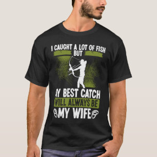 Bowfishing Husband Best Catch Bowfisher for Men Bo T-Shirt