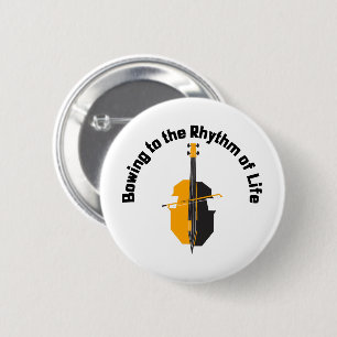 Bowing to the Rhythm of Life Cello 6 Cm Round Badge