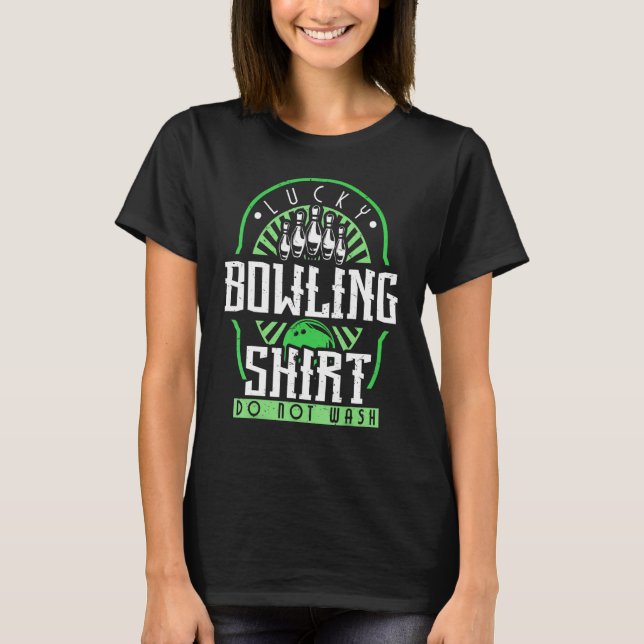 Bowl Player Lucky Bowling Bowler Recreational Spor T-Shirt (Front)